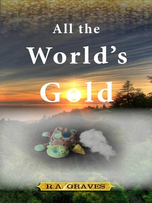 cover image of All the Worlds Gold